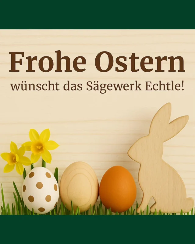 🐰 Frohe Ostern wünscht das Sägewerk Echtle! 🐰

Wir vom Sägewerk Echtle wünschen euch und euren Familien ein wunderschönes Osterfest, entspannte Feiertage und viele kleine Glücksmomente – draußen im Grünen oder drinnen mit euren Liebsten.✨️

#Echtle #Weisstanne #Holz #Holzhandwerk #Nordrach #Schwarzwald #Blackforest #Qualität